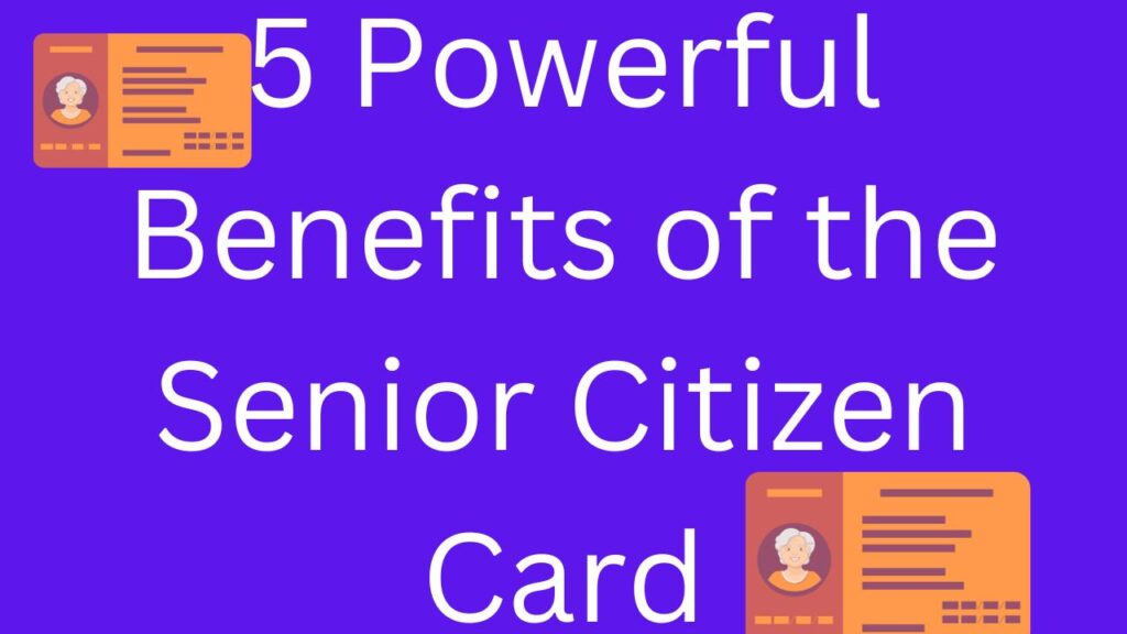 Senior Citizen Card