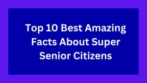 Super Senior Citizens
