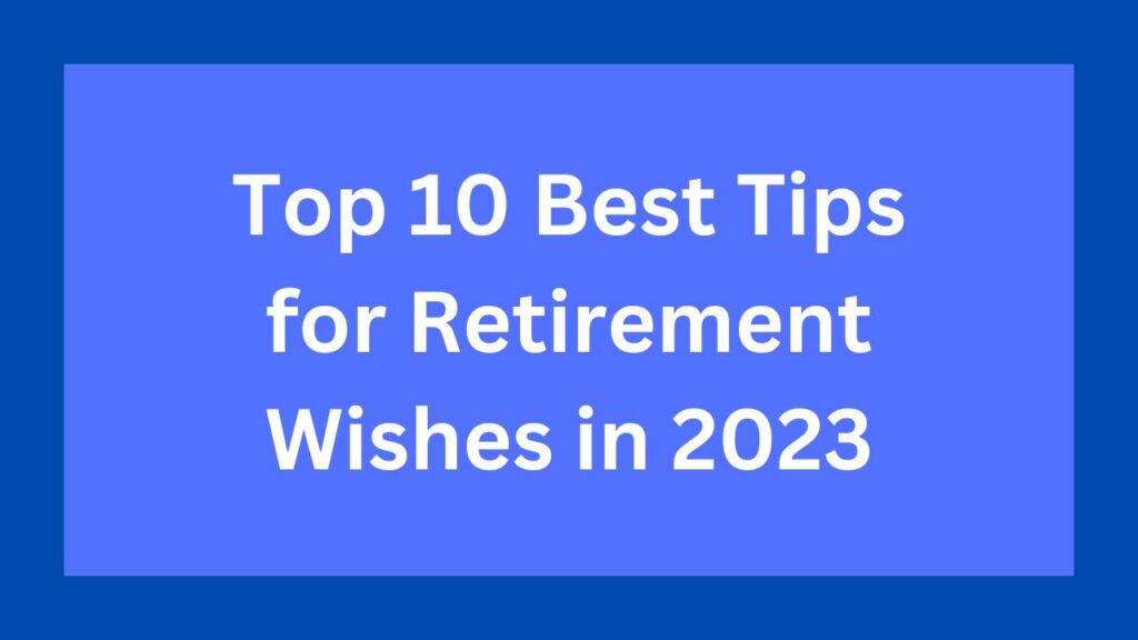 Retirement Wishes