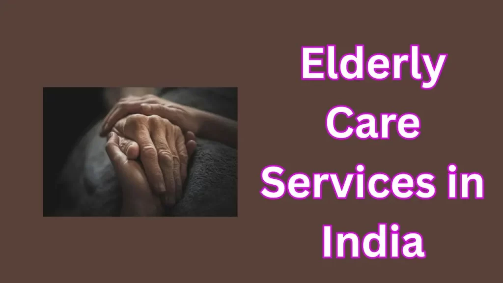 Elderly Care Services in India