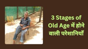 3 Stages of Old Age